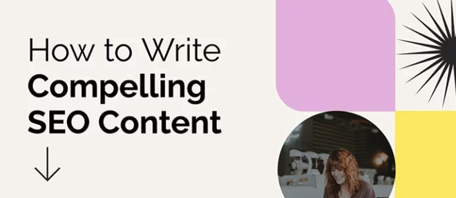 Writing Compelling SEO Content: 5 Steps to Google Ranking Success